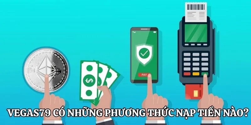 Các phương thức nạp tiền