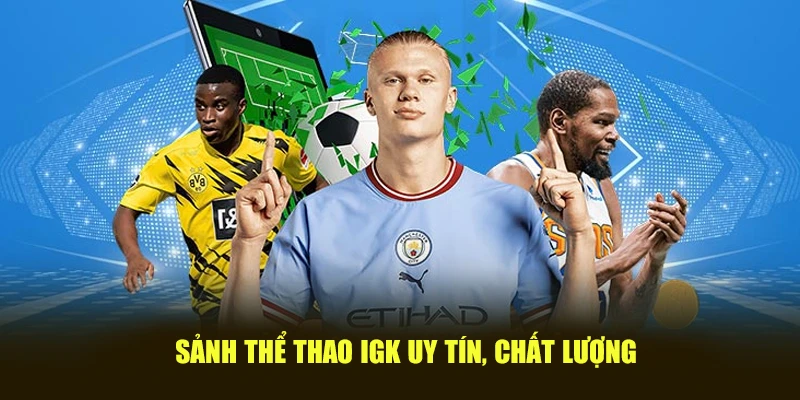 Sảnh thể thao IGK